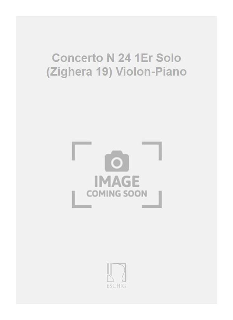 Concerto N 24 1Er Solo (Zighera 19) Violon-Piano